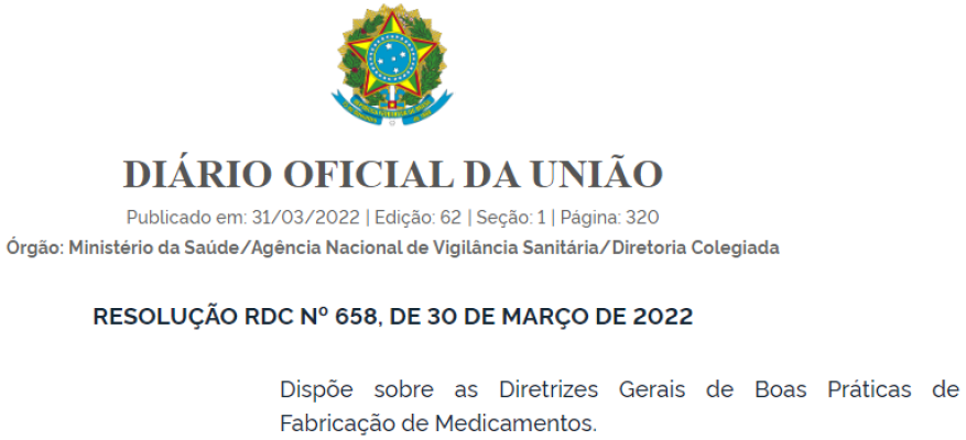 RDC Nº 658, de 30 de março de 2022 -  Dispõe sobre as Diretrizes Gerais de Boas Práticas de Fabricação de Medicamentos
